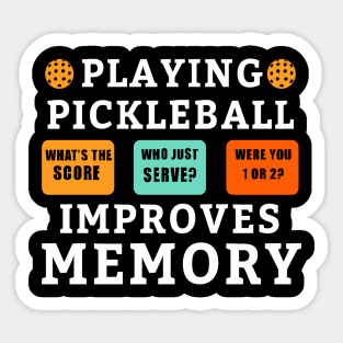 Playing Pickleball Improves Memory Pickleball Sticker